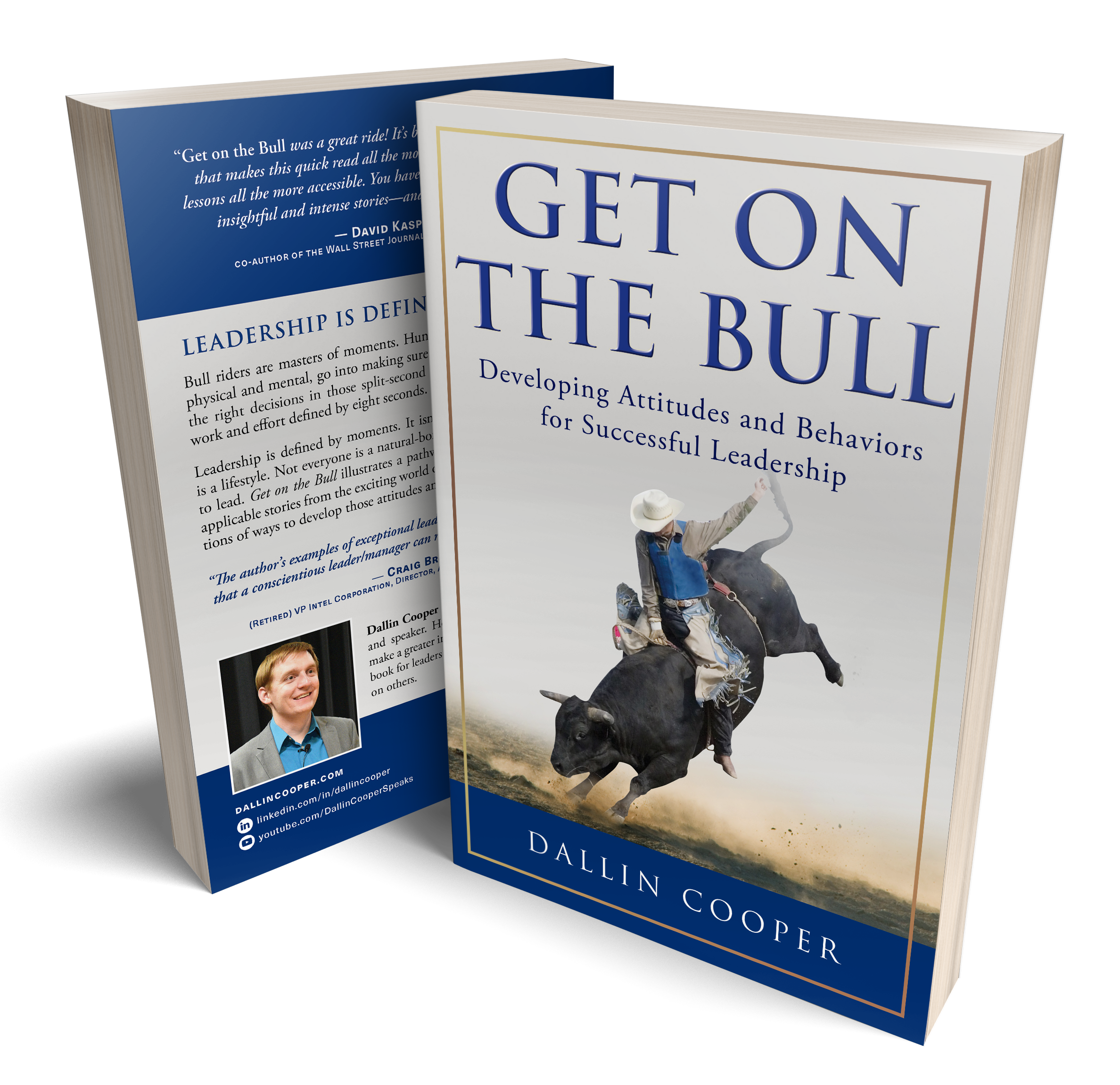 Get On The Bull Get On The Bull: Developing Attitudes and Behaviors For Effective Leadership